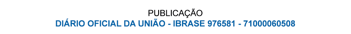 TARJA-PUBLICACAO-DIARIO-OFICIAL-UNIAO-IBRASE-976581-71000060508
