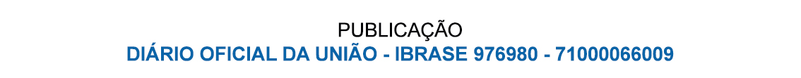 TARJA-PUBLICACAO-DIARIO-OFICIAL-UNIAO-IBRASE-9769980-71000066009