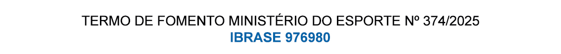 TARJA-Termo-de-Fomento-Ministerio-do-Esporte-n-374-2025