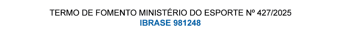 TARJA-Termo-de-Fomento-Ministerio-do-Esporte-n-427-2025